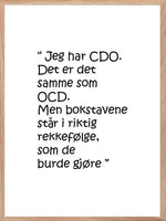 Jeg har CDO - Plakat - Plakatbar.no