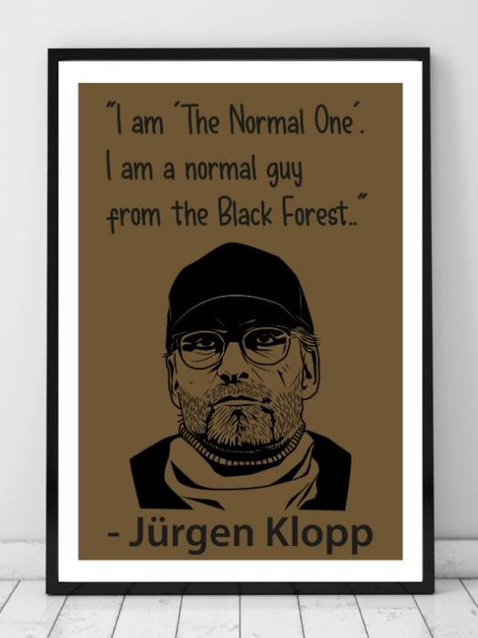 Jürgen Klopp Plakat - I am the normal one - Plakatbar.no