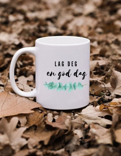 Lag deg en god dag - krus - Plakatbar.no
