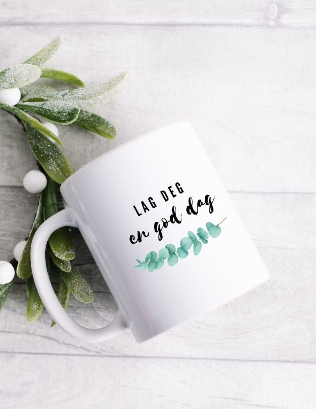 Lag deg en god dag - krus - Plakatbar.no