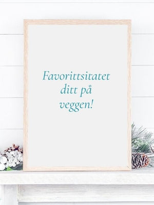 Lag din egen tekstplakat - Plakatbar.no