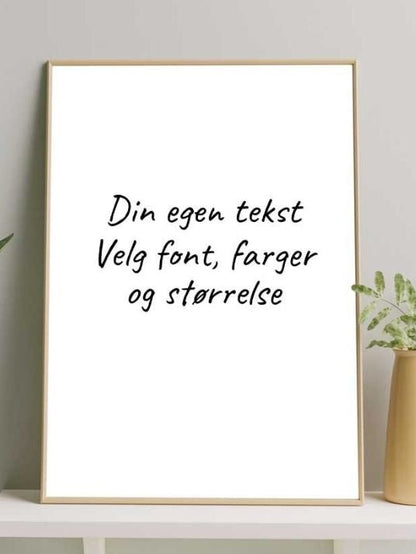 Lag din egen tekstplakat - Plakatbar.no