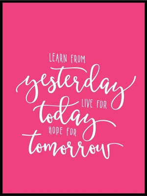 Learn From Yesterday (Rosa) poster - Plakatbar.no