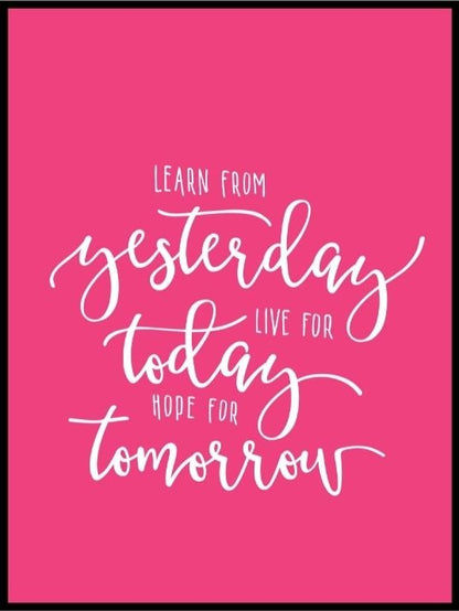 Learn From Yesterday (Rosa) poster - Plakatbar.no