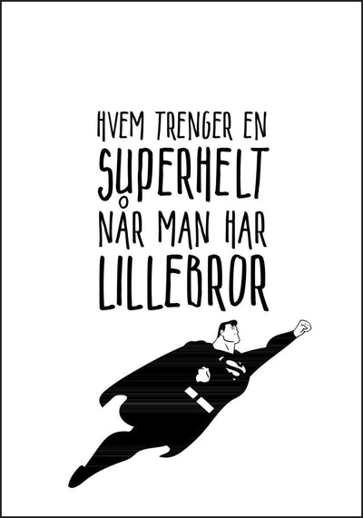 Lillebror er Supermann - Plakat - Plakatbar.no
