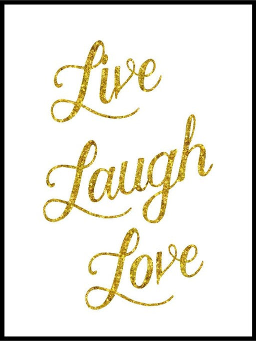 Live, Laugh, Love - gullskrift på hvit bakgrunn - Plakatbar.no