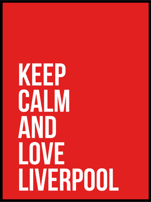 Liverpool FC - Keep Calm and Love Liverpool poster - Plakatbar.no