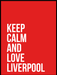 Liverpool FC - Keep Calm and Love Liverpool poster - Plakatbar.no