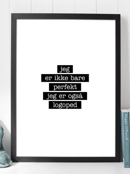 Logoped - Jeg er ikke bare perfekt Plakat - Plakatbar.no