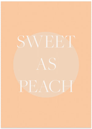 Sweet As Peach Illustrated Text Poster