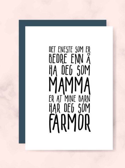 Mamma/Farmor kort - Plakatbar.no