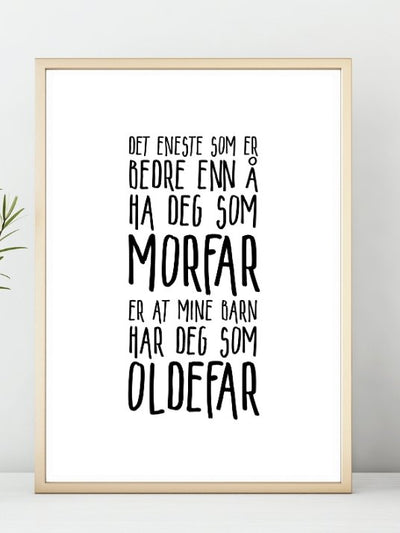 Morfar - Oldefar. En flott plakat å gi som gave - Plakatbar.no