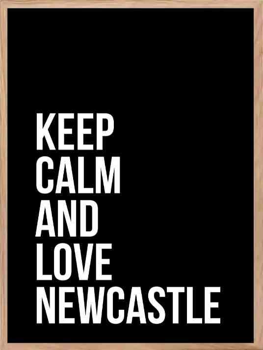 Newcastle - Keep Calm and Love Newcastle plakat - Plakatbar.no