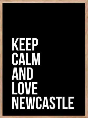 Newcastle - Keep Calm and Love Newcastle plakat - Plakatbar.no
