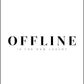 Offline is the new Luxury. No 1 - Plakat - Plakatbar.no