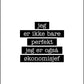 Økonomisjef - Jeg er ikke bare perfekt Plakat - Plakatbar.no