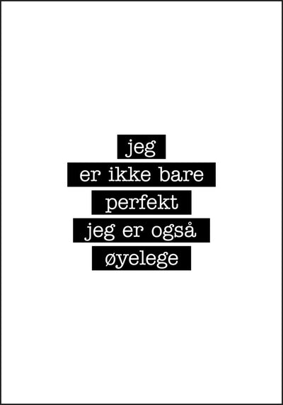 Øyeloge - Jeg er ikke bare perfekt Plakat - Plakatbar.no