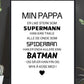 Pappa er Supermann - Spiderman - Batman - plakat - Plakatbar.no