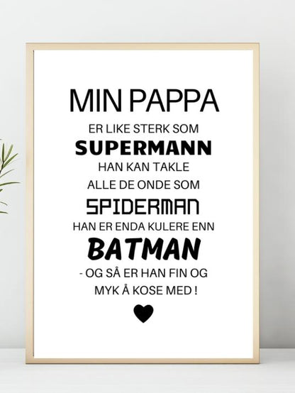 Pappa er Supermann - Spiderman - Batman - plakat - Plakatbar.no