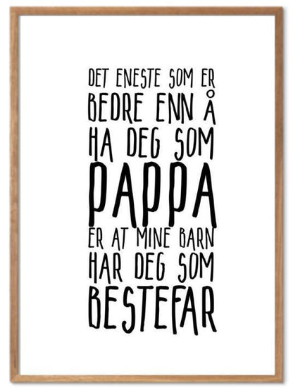 Pappa og Bestefar plakat. Denne tekstplakaten gir god steming! - Plakatbar.no