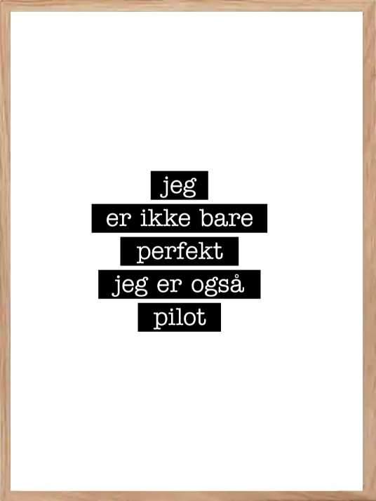Pilot - Jeg er ikke bare perfekt Plakat - Plakatbar.no