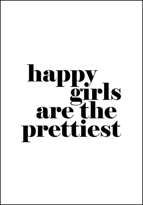 Plakat - Happy Girls Are The Prettiest - Plakatbar.no