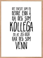 Plakat til kollega og venn - Plakatbar.no