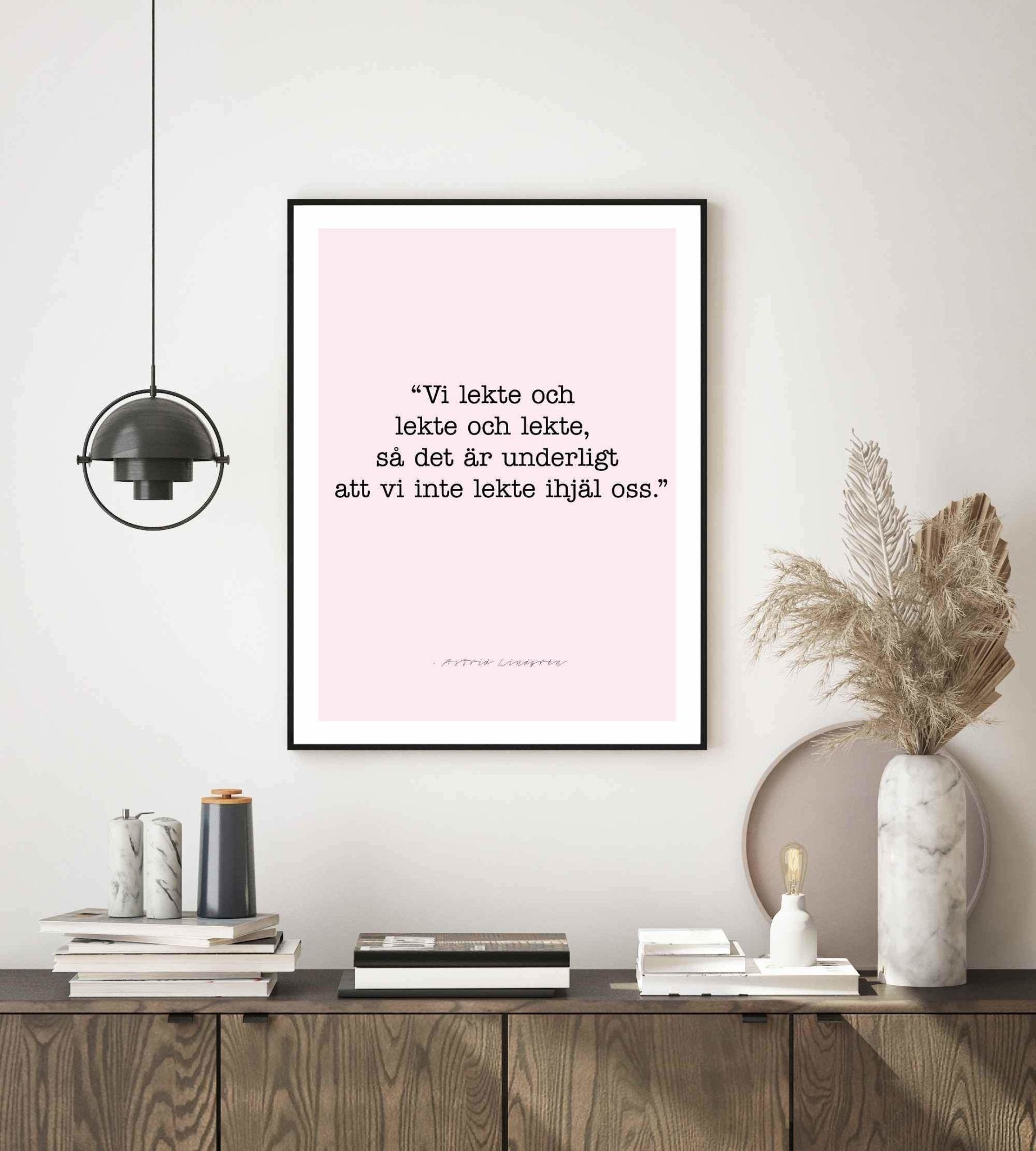 Poster Astrid sitat - Vi lekte - Plakatbar.no