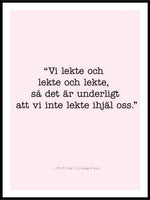 Poster Astrid sitat - Vi lekte - Plakatbar.no