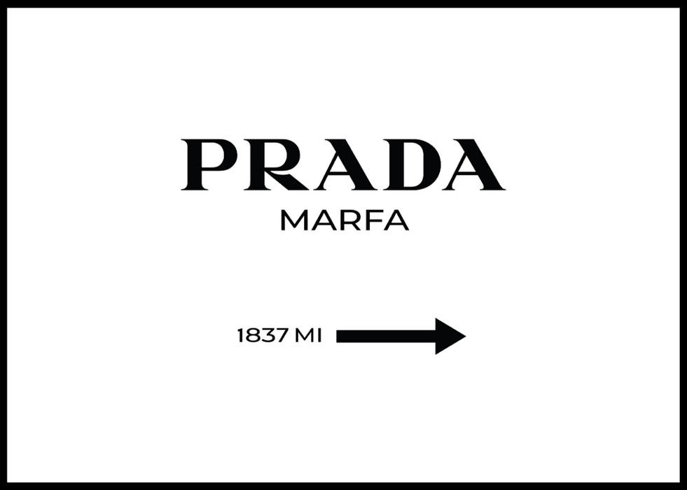 Prada Marfa Fashion Poster - Hvit - Plakatbar.no