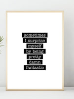 Pretty Damn Fantastic - Flott Plakat - Plakatbar.no
