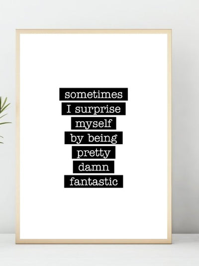Pretty Damn Fantastic - Flott Plakat - Plakatbar.no