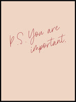 P.S. You are important - Plakat - Plakatbar.no