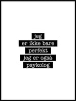 Psykolog - Jeg er ikke bare perfekt Plakat - Plakatbar.no