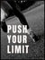 Push Your Limit - tekstplakat - Plakatbar.no