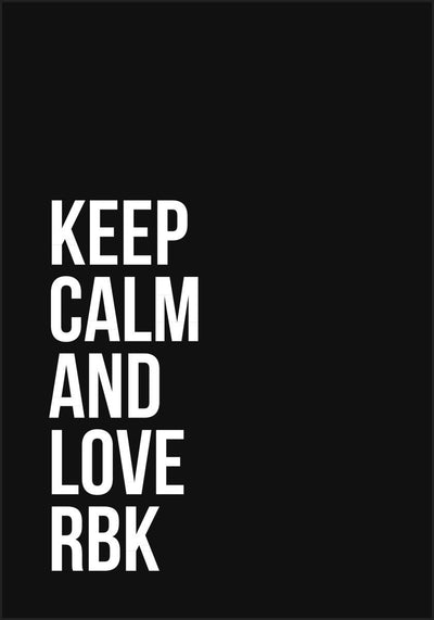 RBK - Keep Calm and Love RBK poster - Plakatbar.no
