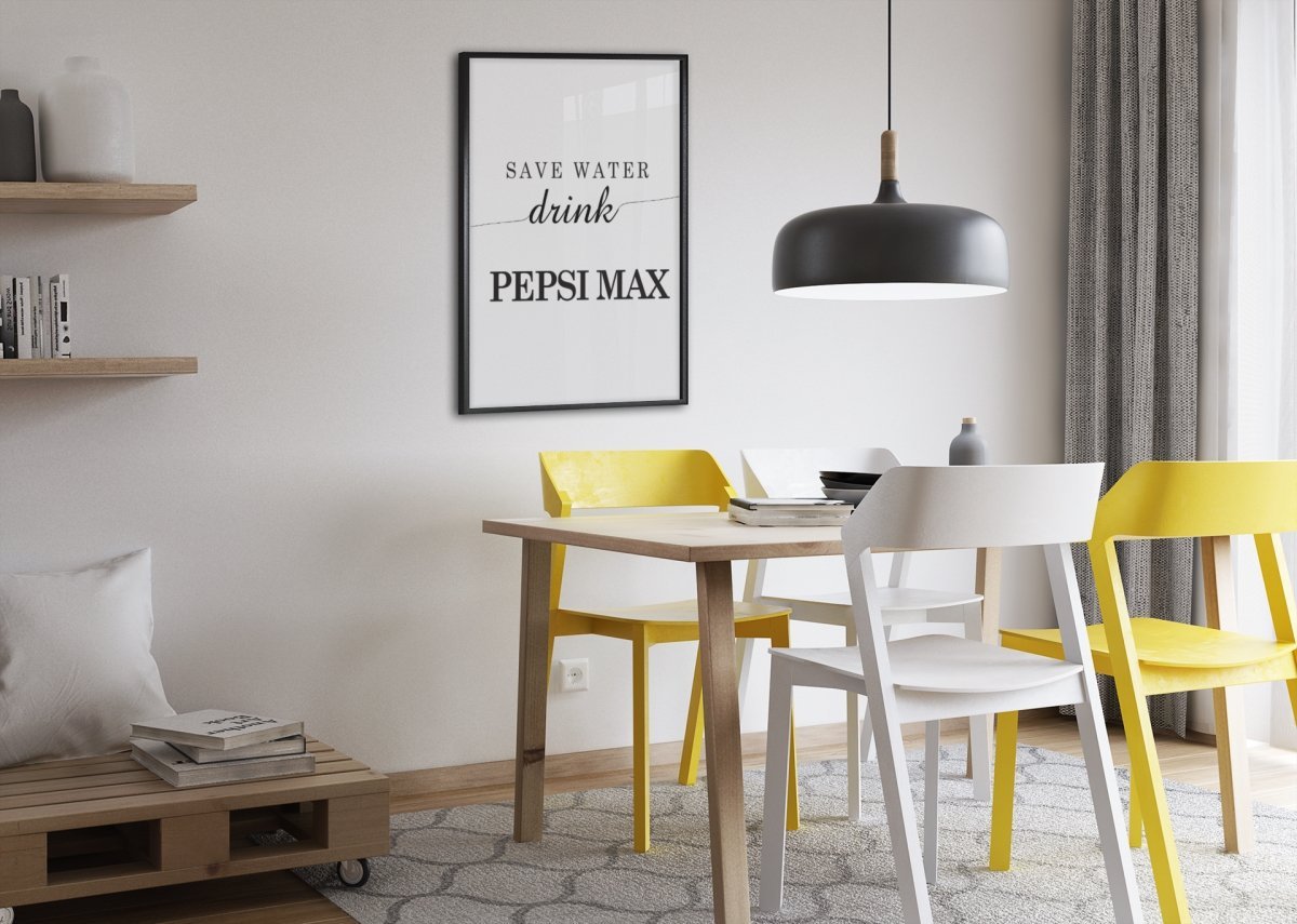 Save water - drink Pepsi Max poster - Plakatbar.no
