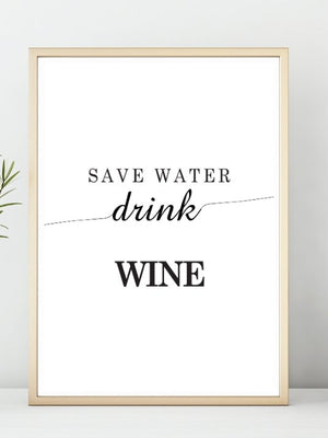 Save water drink Wine! - Plakat - Plakatbar.no