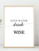Save water drink Wine! - Plakat - Plakatbar.no
