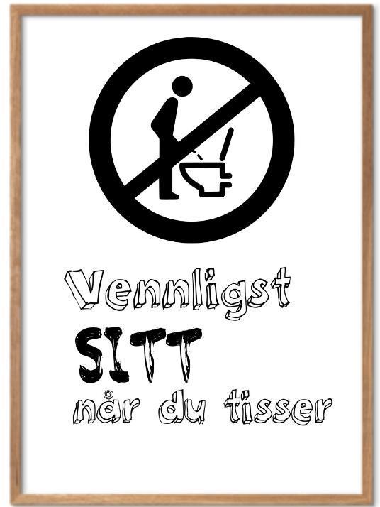 Sitt når du tisser poster - Plakatbar.no