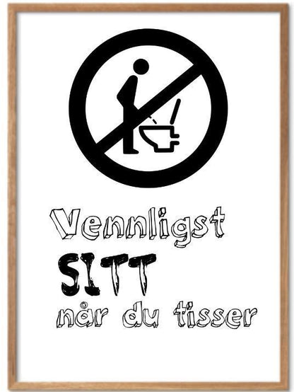 Sitt når du tisser poster - Plakatbar.no