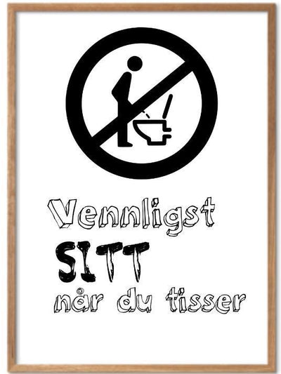 Sitt når du tisser poster - Plakatbar.no