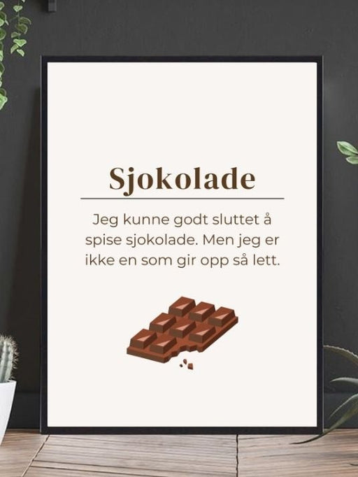 Sjokolade - Jeg gir ikke opp - Plakat - Plakatbar.no