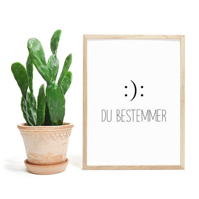 Smil eller Sur - Du bestemmer Plakat - Plakatbar.no