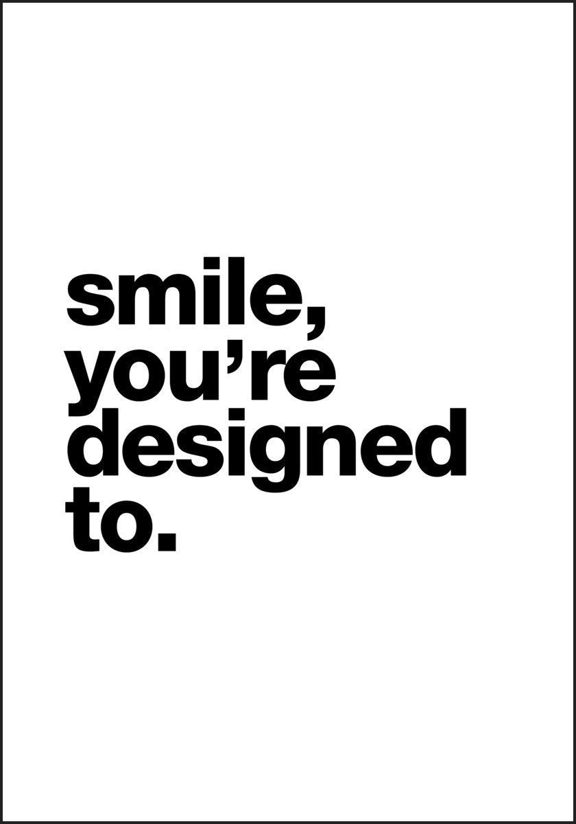 smil, du er designet til plakat