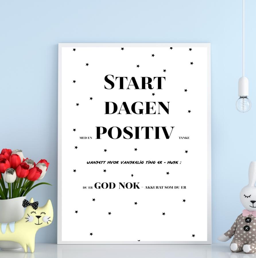 Start dagen positivt poster - Plakatbar.no