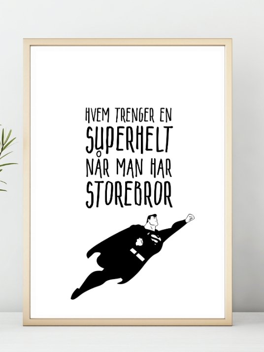 Storebror er Supermann - Plakat - Plakatbar.no