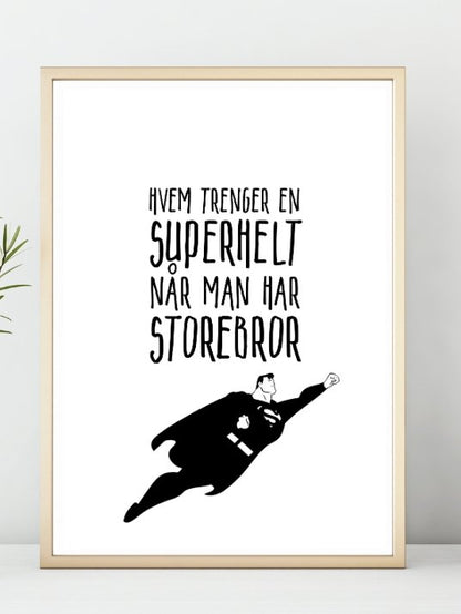 Storebror er Supermann - Plakat - Plakatbar.no