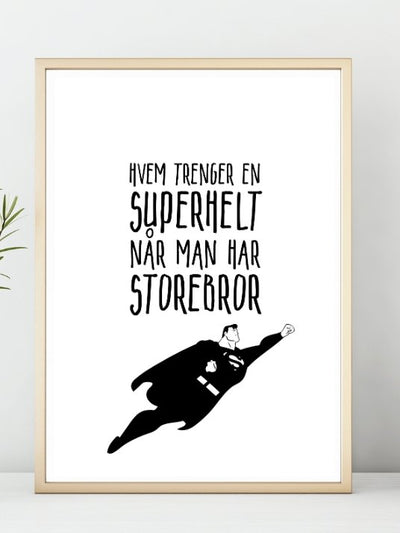Storebror er Supermann - Plakat - Plakatbar.no