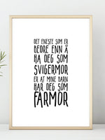 Svigermor og Farmor Plakat. Mer populær blir du ikke! - Plakatbar.no